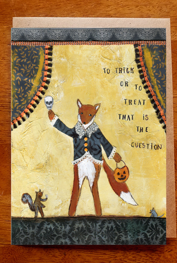 To Trick or to Treat...Greeting Card