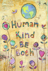 Human Kind Be Both