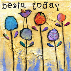 Begin Today