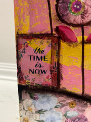 The Time is Now 8" x 8"  Original Painting
