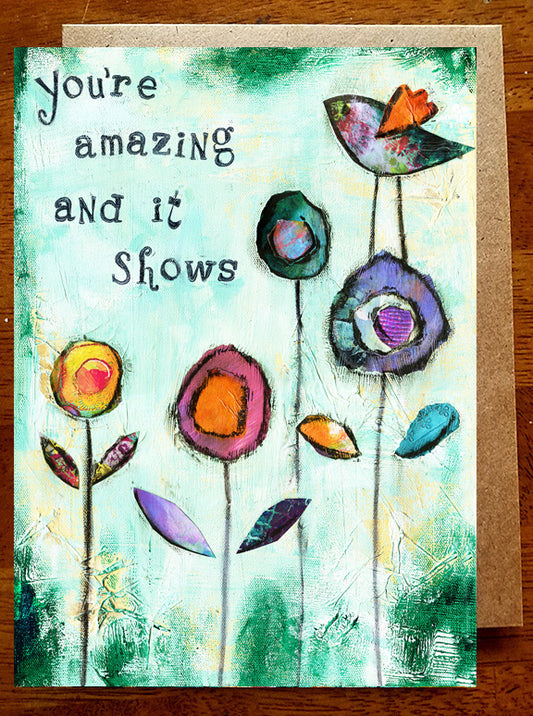 You're Amazing... 5 x 7 greeting card