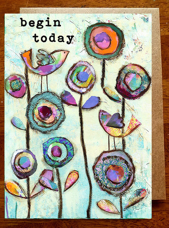 Begin Today... 5 x 7 greeting card