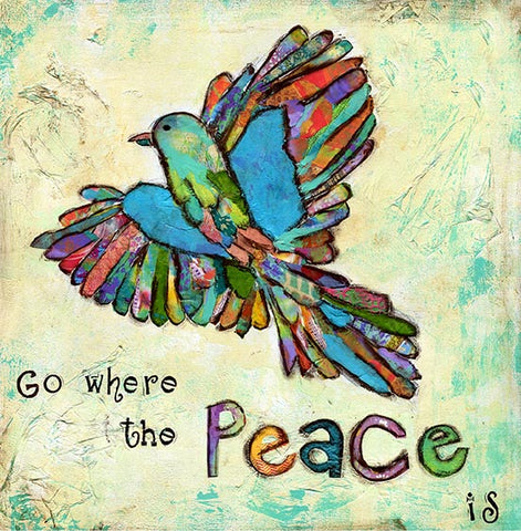 Go Where the Peace Is