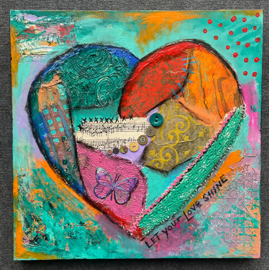 "Let Your Love Shine"...24" X 24"...Original Mixed media Painting and collage