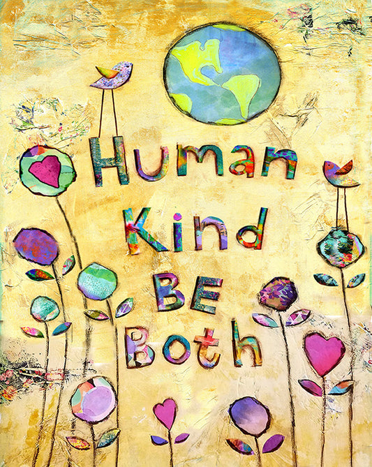 Human Kind Be Both
