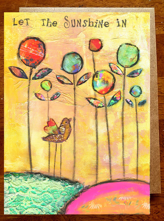 Let the Sunshine In..5 x 7  Greeting Card