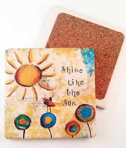 Shine Like the Sun... absorbant stone coaster (Copy)