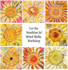 Let the Sunshine In! 12 x 12  ... Mixed Media Collage Workshop Thursday January 22, 2026 , 6pm