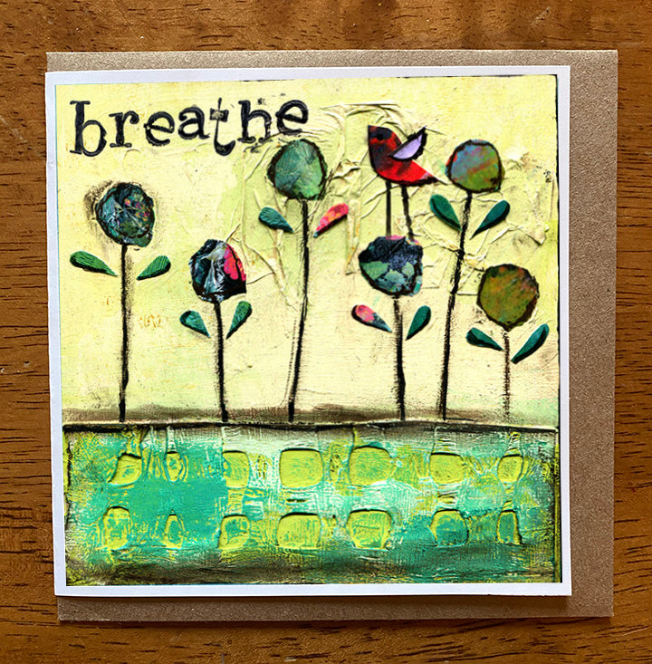 Breathe.... 5 x 5 greeting card