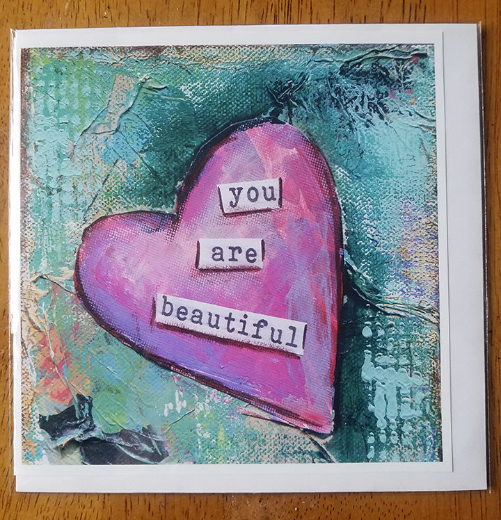 You Are Beautiful...Card