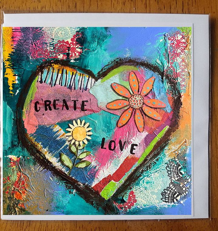 Create Love.....Greeting Card