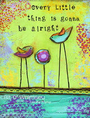 Every Little Thing Is Gonna Be Alright