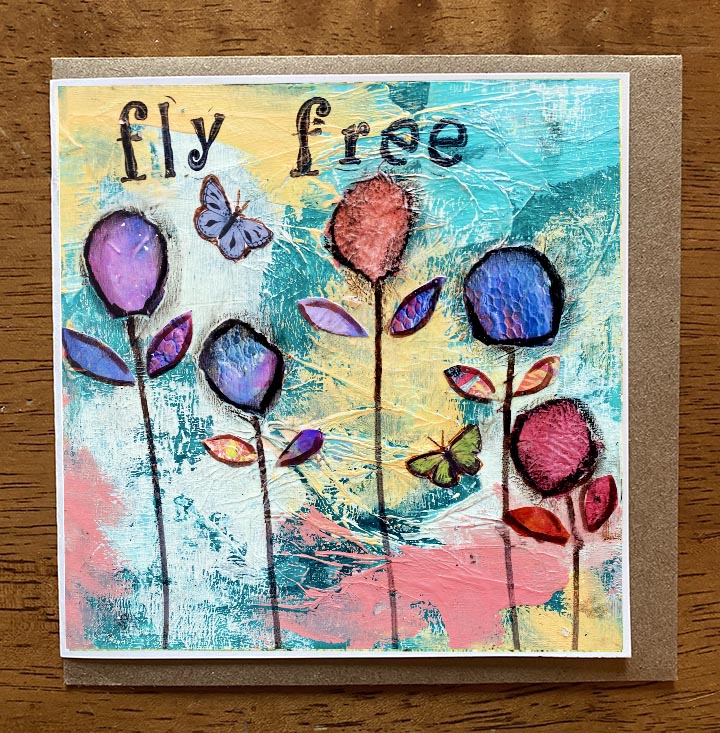 Fly Free...... 5 x 5 greeting card