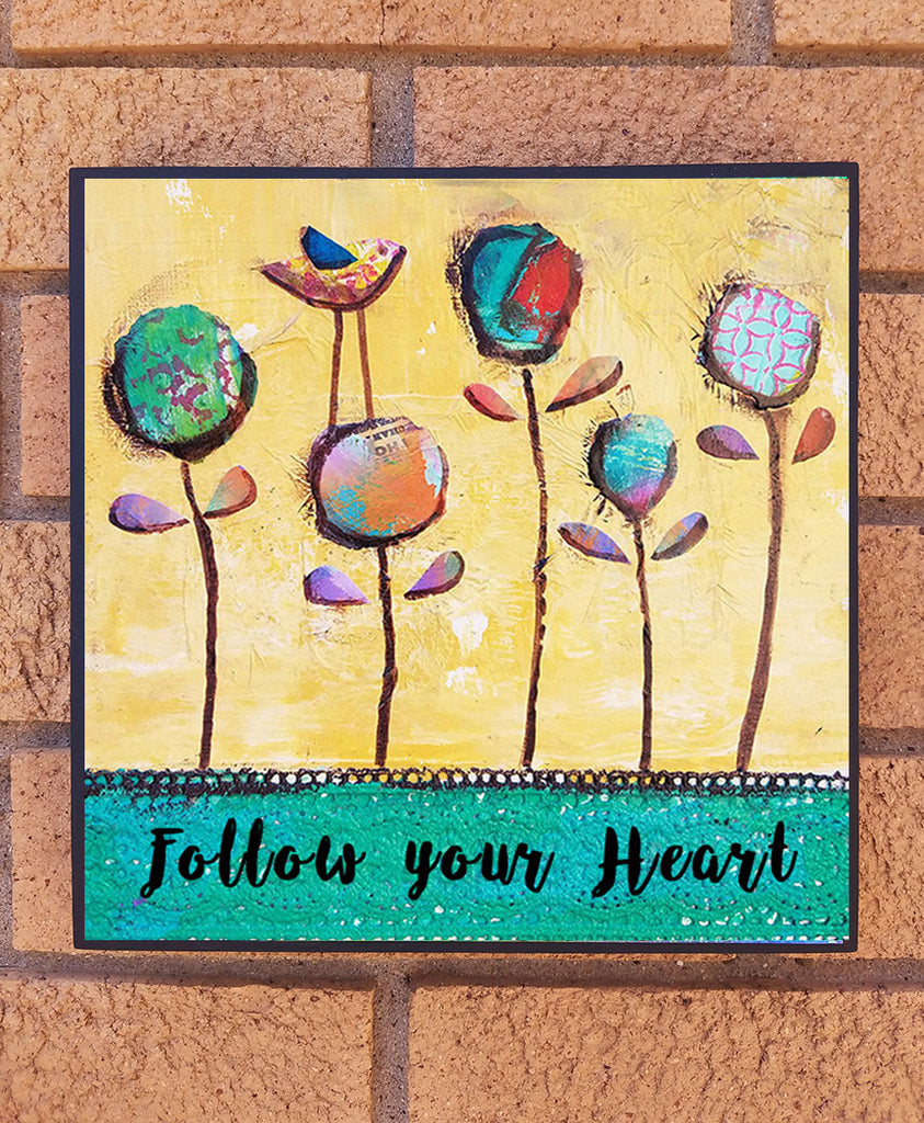 Follow your Heart... wood block print