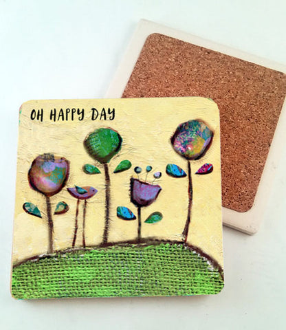 Oh Happy Day...Absorbant Stone Coaster