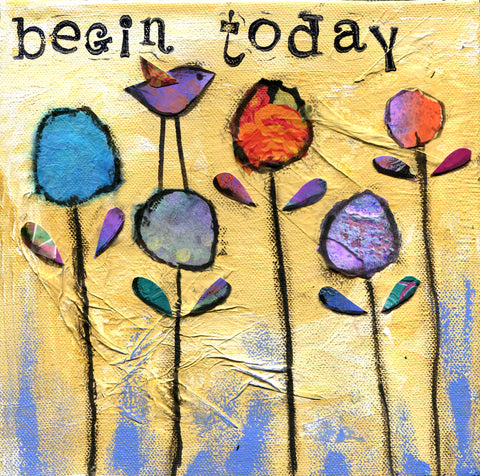 Begin Today
