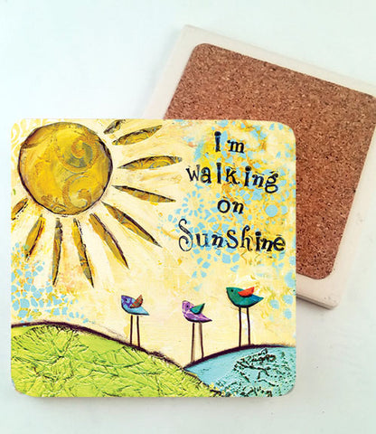 Walking on Sunshine.. absorbant stone coaster