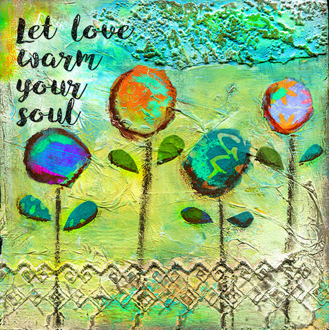 Let Love Warm your Soul