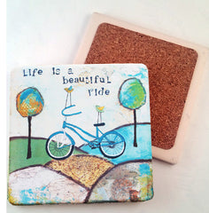 Life is a beautiful Ride.. absorbant stone coaster