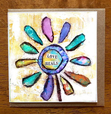 Love Heals...... 5 x 5 greeting card