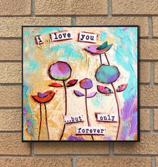 Forever....Wood Mounted reproduction