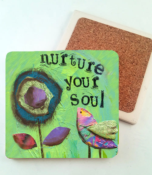 Nurture Your Soul..... absorbant stone coaster