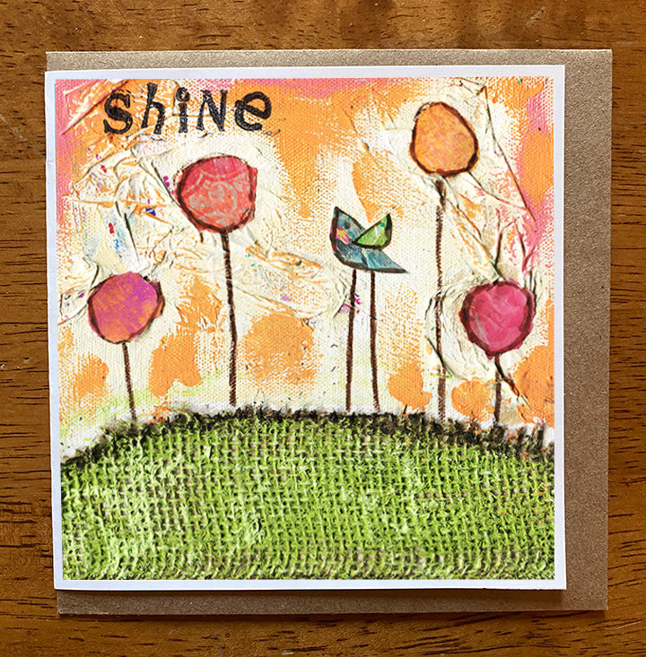 Shine.... 5 x 5 greeting card