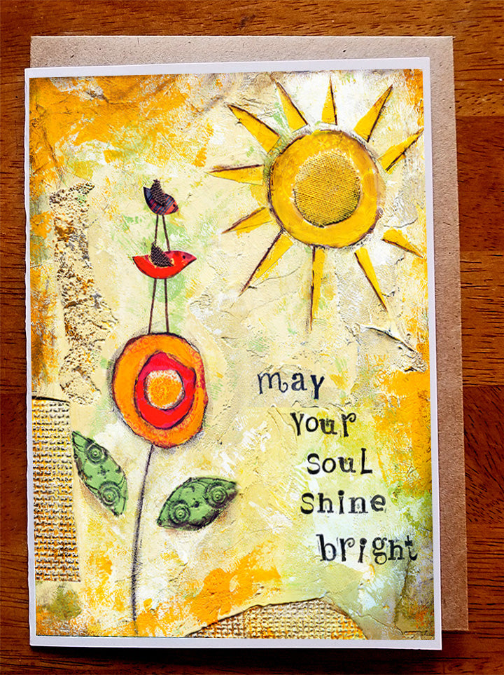 May Your Soul Shine Bright....5 x 7  Greeting Card