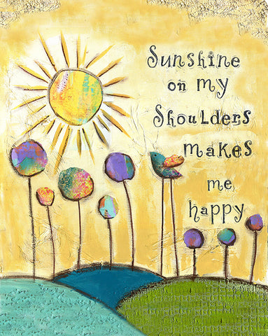 Sunshine on My Shoulders