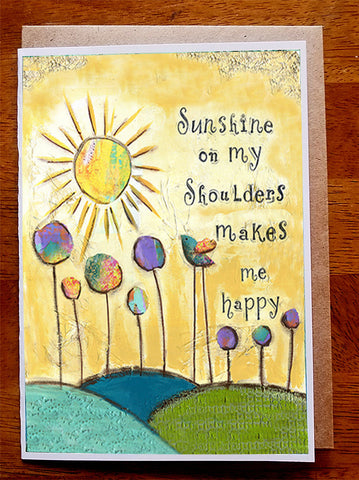 Sunshine on my Shoulders....5 x 7  Greeting Card