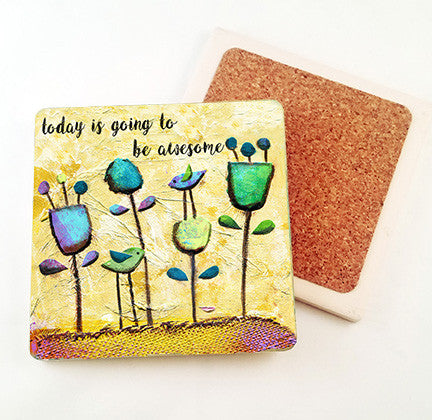 Today is going to be awesome.. absorbant stone coaster