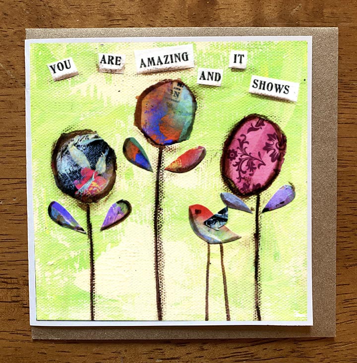You Are Amazing...... 5 x 5 greeting card