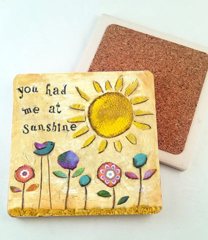 You Had Me at Sunshine..... absorbant stone coaster