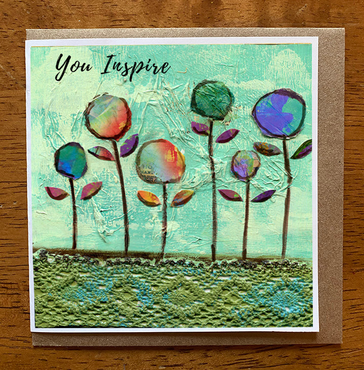 You Inspire... 5 x 5 greeting card